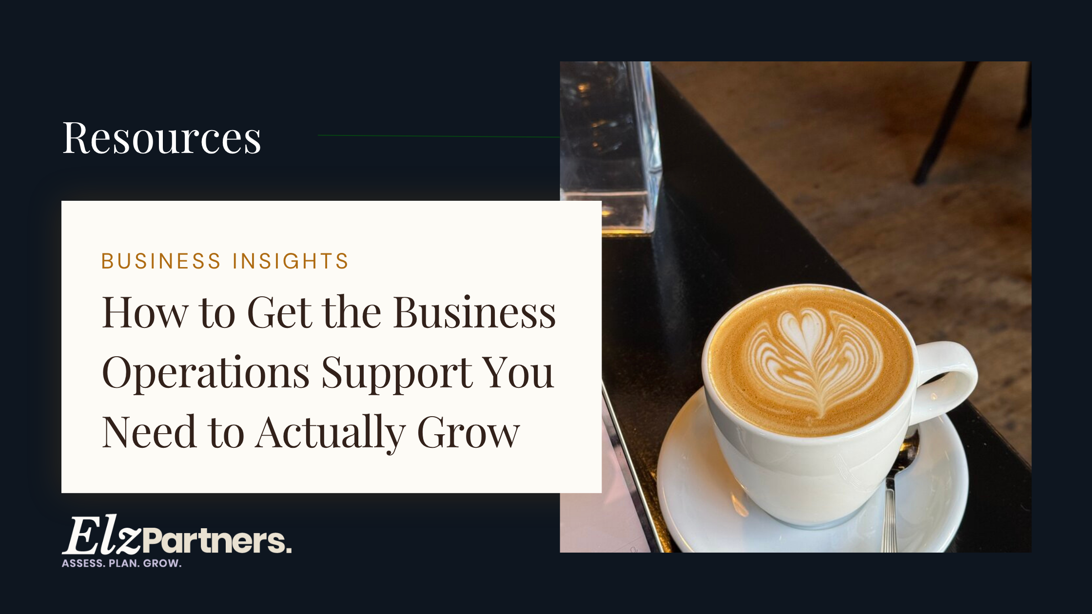 How to Get the Business Operations Support You Need to Actually Grow